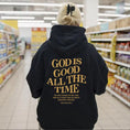 Load image into Gallery viewer, God Is Good All the Time Christian Hooded Sweatshirt Women Casual Print Long Sleeve Hoodie with Pocket Aesthetic Hoodies
